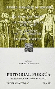 SI DE LAS NI�AS EL / COMEDIA NUEVA O EL CAFE / DERROTA DE LOS PEDANTES / LECCION POETICA