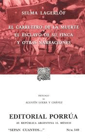 CARRETERO DE LA MUERTE / EL ESCLAVO DE SU FINCA / OTRAS NARRACIONES