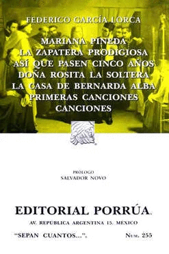 MARIANA PINEDA   LA ZAPATERA PRODIGIOSA   AS QUE PASEN CINCO AOS   DOA ROSITA LA SOLTERA    LA CASA DE BERNARDA ALBA  PRIMERAS CANCIONES   CANCIONE