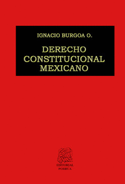 DERECHO CONSTITUCIONAL MEXICANO