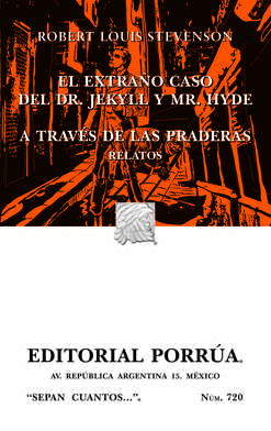 EXTRAO CASO DEL DR JEKYLL Y MR HYDE - A TRAVES DE LAS PRADERAS RELATOS