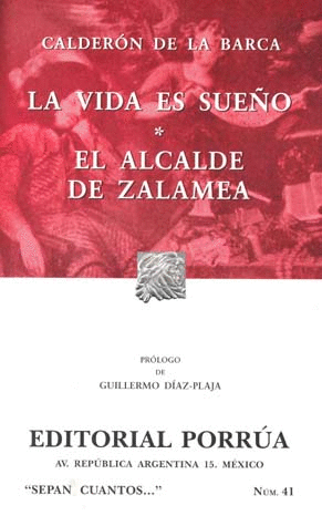 VIDA ES SUEO LA / EL ALCANDE DE ZALAMEA