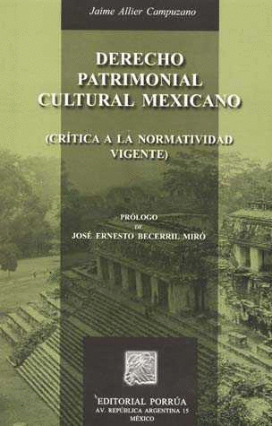 DERECHO PATRIMONIAL CULTURAL MEXICANO