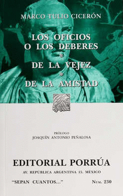 OFICIOS O LOS DEBERES LOS / DE LA VEJEZ / DE LA AMISTAD