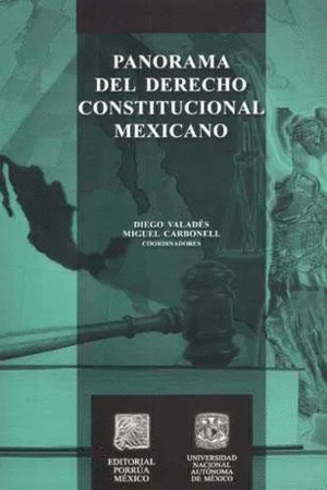 PANORAMA DEL DERECHO CONSTITUCIONAL MEXICANO