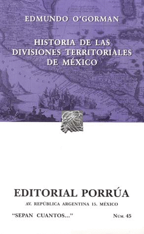 HISTORIA DE LAS DIVISIONES TERRITORIALES DE MEXICO