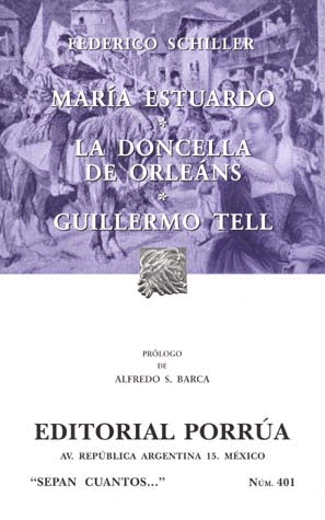 MARIA ESTUARDO / LA DONCELLA DE ORLEANS / GULLERMO TELL