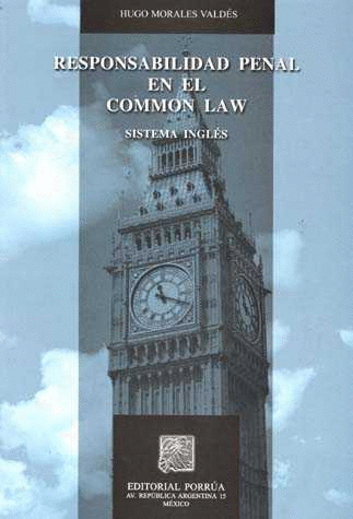 RESPONSABILIDAD PENAL EN EL COMMON LAW SISTEMA INGLES