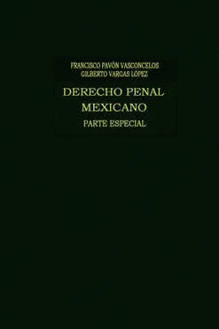 DERECHO PENAL MEXICANO 6 PARTE ESPECIAL