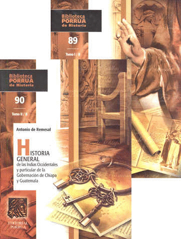 HISTORIA GENERAL DE LAS INDIAS OCCIDENTALES Y PARTICULAR DEL GOBIERNO DE CHIAPAS Y GUATEMALA 2 TOMOS