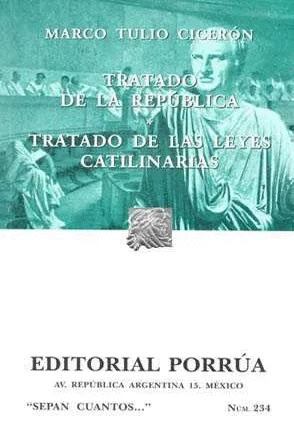 TRATADO DE LA REPUBLICA / TRATADO DE LAS LEYES CATILINARIAS