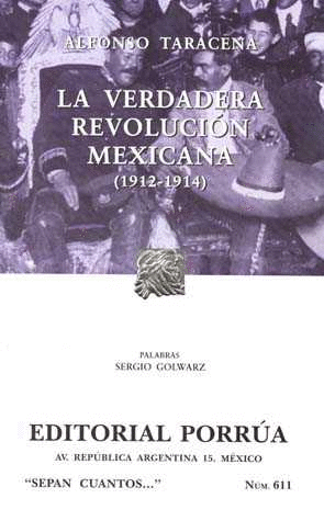 VERDADERA REVOLUCION MEXICANA 1912 - 1914