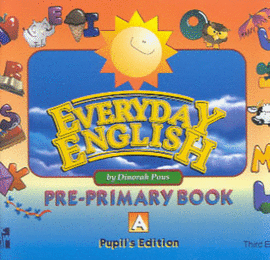 EVERYDAY ENGLISH A PRE PRIMARY BOOK