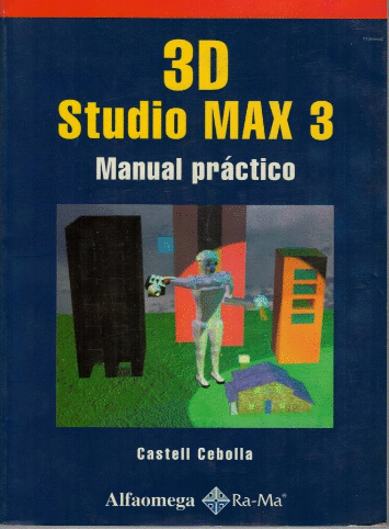 3D STUDIO MAX 3  MANUAL PRACTICO