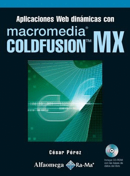 APLICACIONES WEB DINAMICAS CON MACROMEDIA COLDFUSION MX