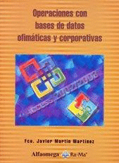 OPERACIONES CON BASES DE DATOS OFIMATICAS Y CORPORATIVAS