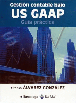 GESTION CONTABLE BAJO US GAAP GUIA PRACTICA