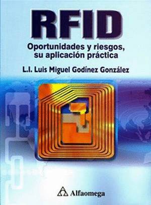 RFID OPORTUNIDADES Y RIESGOS SU APLICACION PRACTICA