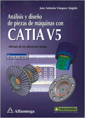 ANALISIS Y DISEO DE PIEZAS DE MAQUINAS CON CATIA V5