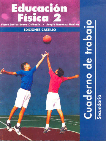 EDUCACION FISICA 2 CUADERNO DE TRABAJO SECUNDARIA