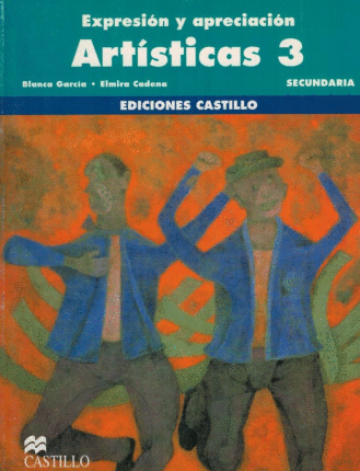 EXPRESION Y APRECIACION ARTISTICAS 3 SECUNDARIA