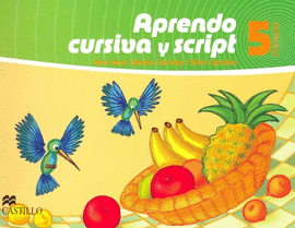 APRENDO CURSIVA Y SCRIPT 5 PRIMARIA