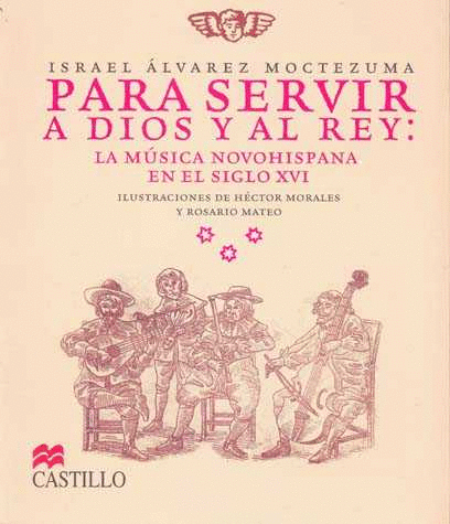 PARA SERVIR A DIOS Y AL REY