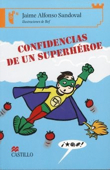 CONFIDENCIAS DE UN SUPERHEROE