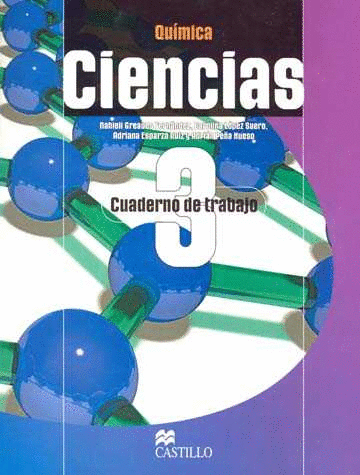 CIENCIAS QUIMICA 3 CUADERNO DE TRABAJO