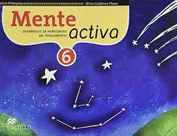 MENTE ACTIVA 6 PRIMARIA DESARROLLO DE HABILIDADES DEL PENSAMIENTO