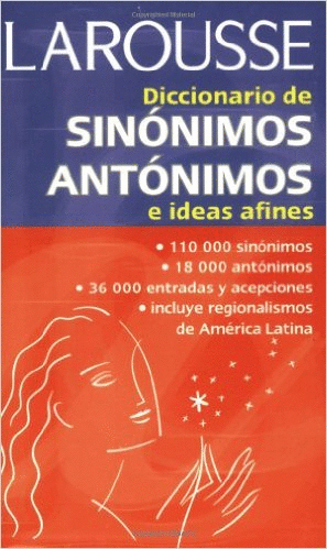 DICCIONARIO DE SINONIMOS Y ANTONIMOS E IDEAS AFINES