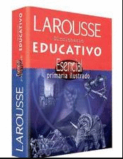 DICCIONARIO EDUCATIVO ESENCIAL PRIMARIA ILUSTRADO