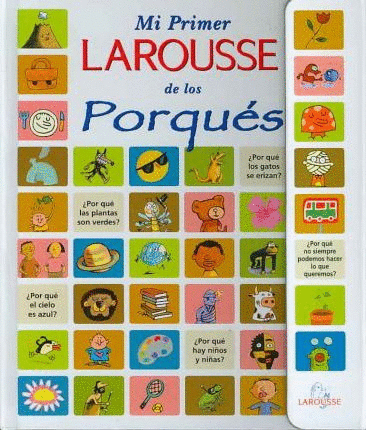 MI PRIMER LAROUSSE DE LOS PORQUES