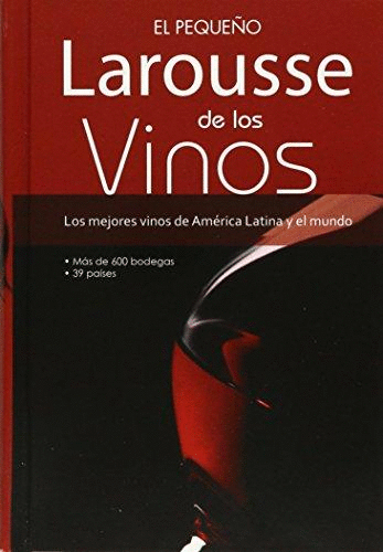 EL PEQUE�O LAROUSSE DE LOS VINOS