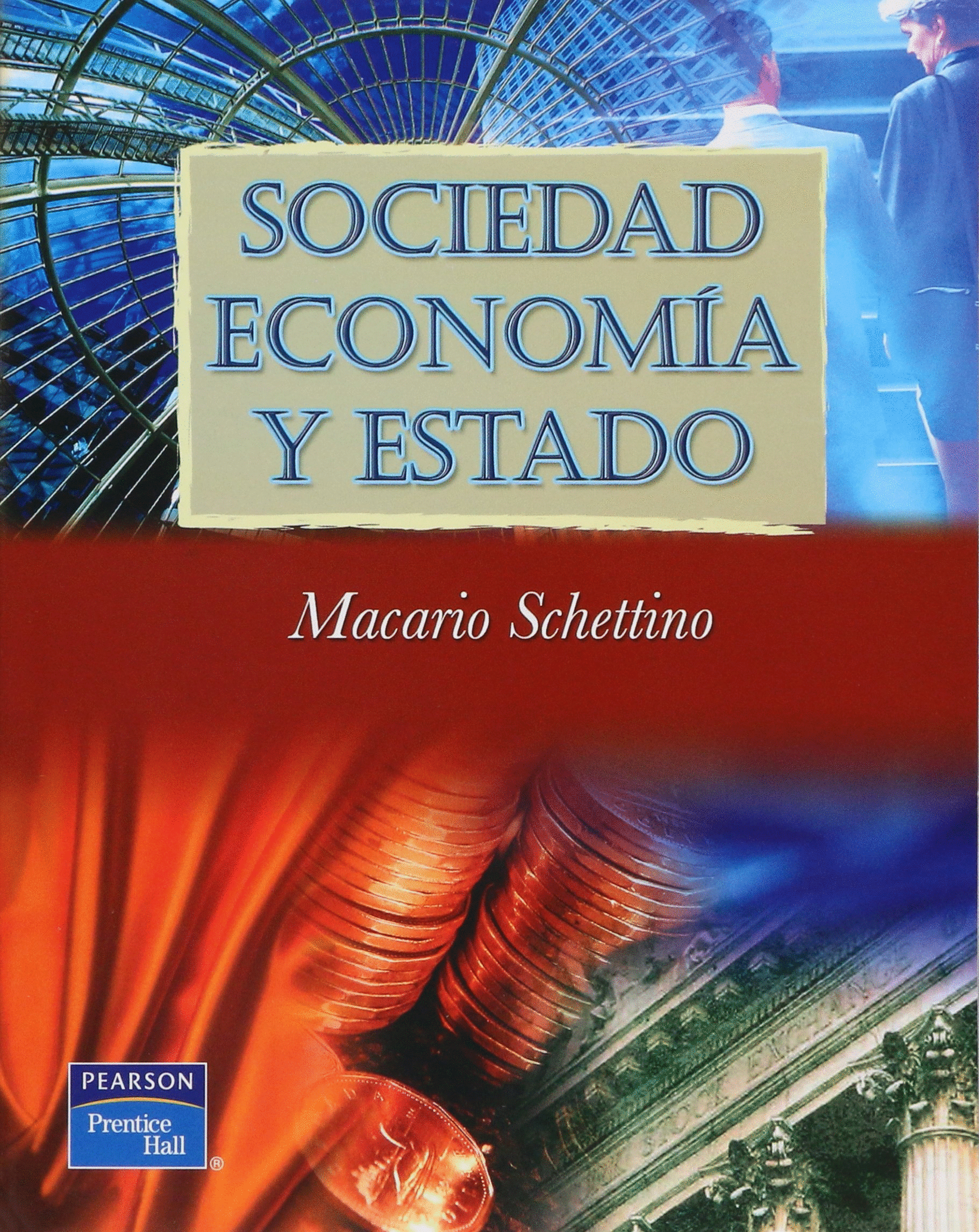 SOCIEDAD ECONOMIA Y ESTADO