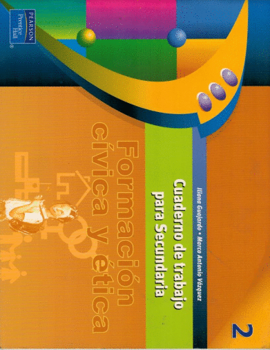 FORMACION CIVICA Y ETICA 2 SECUNDARIA CUADERNO DE TRABAJO