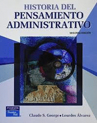 HISTORIA DEL PENSAMIENTO ADMINISTRATIVO