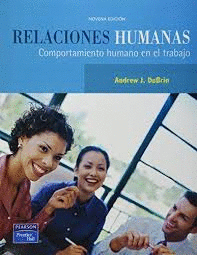 RELACIONES HUMANAS COMPORTAMIENTO HUMANO EN EL TRABAJO
