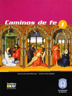 CAMINOS DE FE 1 SECUNDARIA XXI