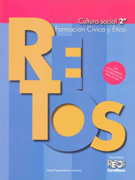 RETOS CULTURA SOCIAL 2 FORMACION CIVICA Y ETICA SECUNDARIA