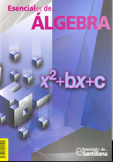 ESENCIALES DE ALGEBRA    BACHILLERATO