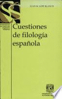 CUESTIONES DE FILOLOGIA ESPA�OLA