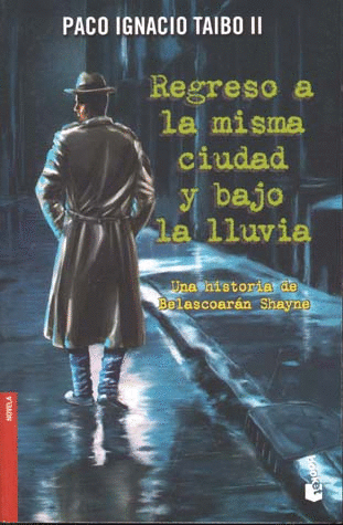 REGRESO A LA MISMA CIUDAD Y BAJO LLUVIA