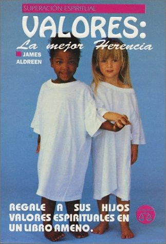 VALORES LA MEJOR HERENCIA LOS