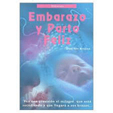 EMBARAZO Y PARTO FELIZ