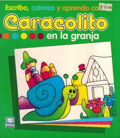 ESCRIBO COLOREO Y APRENDO CON CARACOLITO EN LA GRANJA