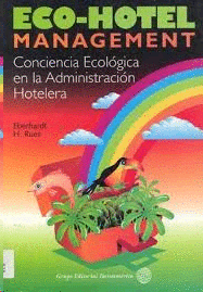 ECO HOTEL MANAGEMENT CONCIENCIA ECOLOGICA EN LA ADMINISTRACION HOTELERA