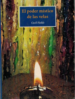 EL PODER MISTICO DE LAS VELAS