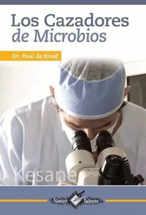 LOS CAZADORES DE MICROBIOS