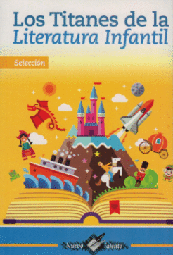 LOS TITANES DE LA LITERATURA INFANTIL